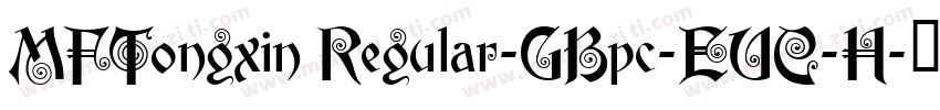MFTongxin Regular-GBpc-EUC-H字体转换
